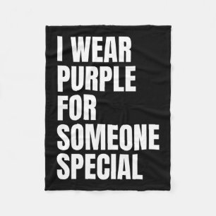 Pancreatic Cancer Awareness I Wear Purple For Some Fleece Blanket