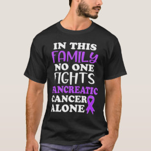 Pancreatic Cancer Awareness In This Family Purple  T-Shirt