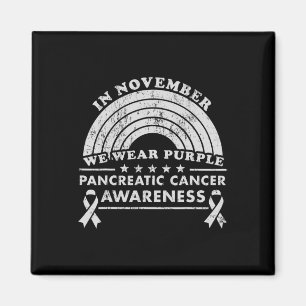 Pancreatic Cancer Awareness November We Wear Purpl Magnet