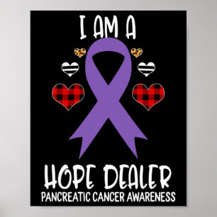 Pancreatic Cancer Awareness Ribbon I Am A Hope Dea Poster