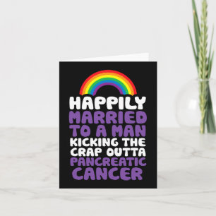 Pancreatic Cancer Gay Husbynd Support Quote Pride Card