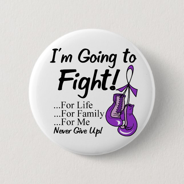 Pancreatic Cancer  I am Going To Fight. 6 Cm Round Badge (Front)