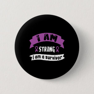 Pancreatic Cancer I Am Strong I Am A Survivor 1  6 Cm Round Badge