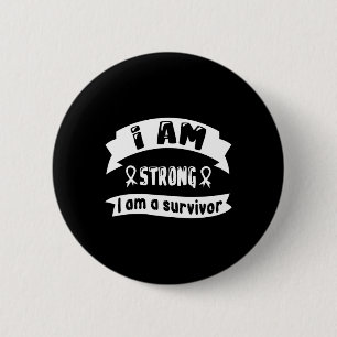 Pancreatic Cancer I Am Strong I Am A Survivor  6 Cm Round Badge