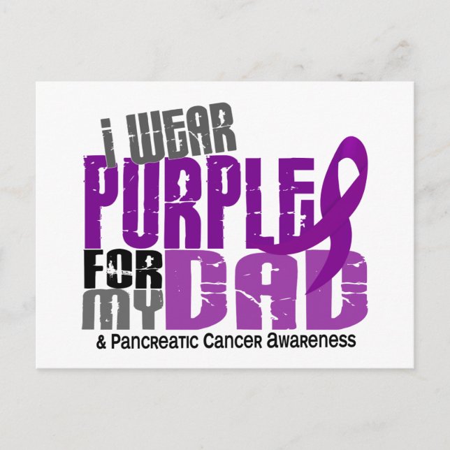 Pancreatic Cancer I Wear Purple For My Dad 6.2 Postcard (Front)