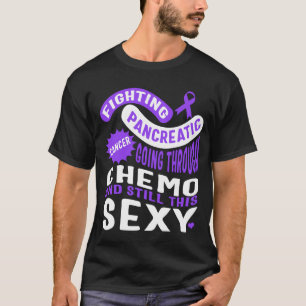 Pancreatic Cancer Shirt, Going Through Chemo T-Shirt