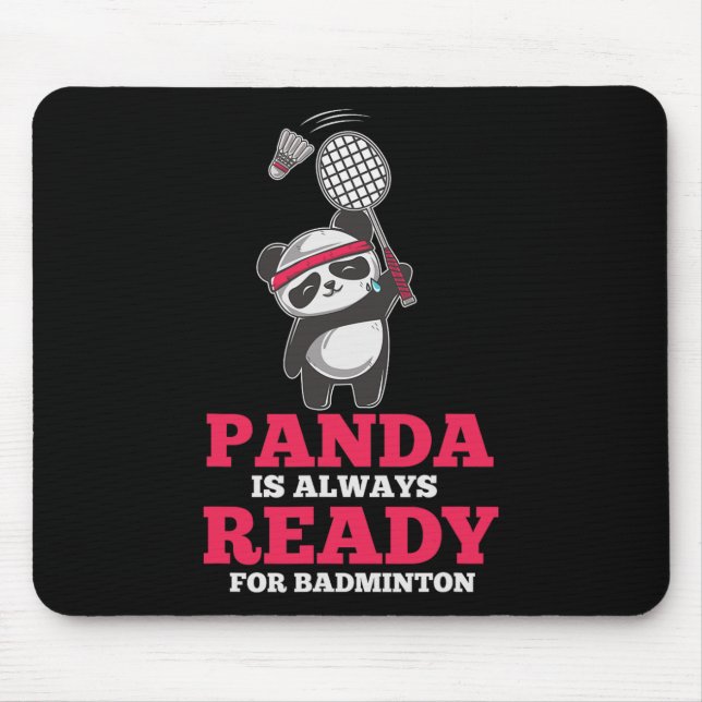 Panda Always Ready Dminton Player Bear Animal Love Mouse Pad (Front)