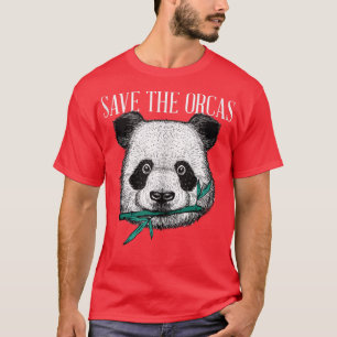 Panda Bear Orca - Parody Killer Whale Funny saying T-Shirt