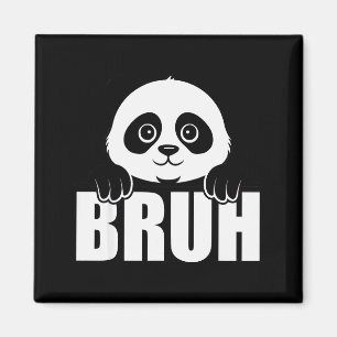 Panda Bruh Funny Zoo Animal Lover For Men Women Ki Magnet