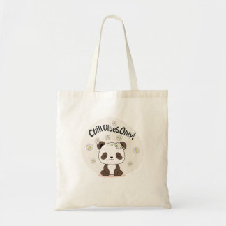 Panda Chill 2 Chill Vibes Only! Tote Bag