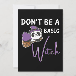 Panda Halloween Witch Witches Don't Be A Basic Holiday Card
