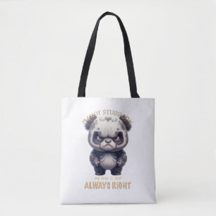 Panda I'm Not Stubborn My Way Is Just Always Right Tote Bag