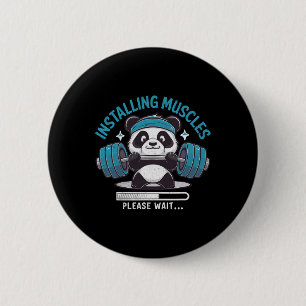 Panda Installing Muscles Please Wait Weightlifter  6 Cm Round Badge