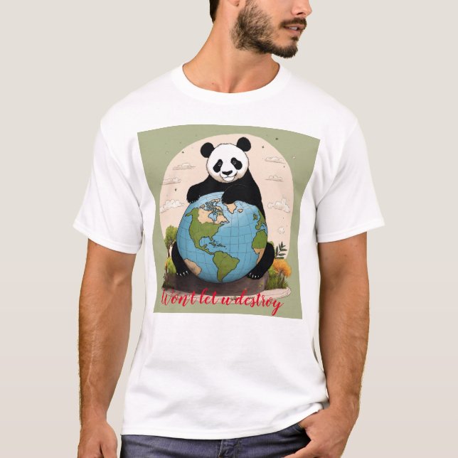 "Panda Protector: Earth's Guardian save Earth  T-Shirt (Front)