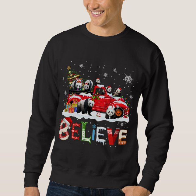 Panda Riding Red Truck Christmas Tree Believe Sant Sweatshirt (Front)