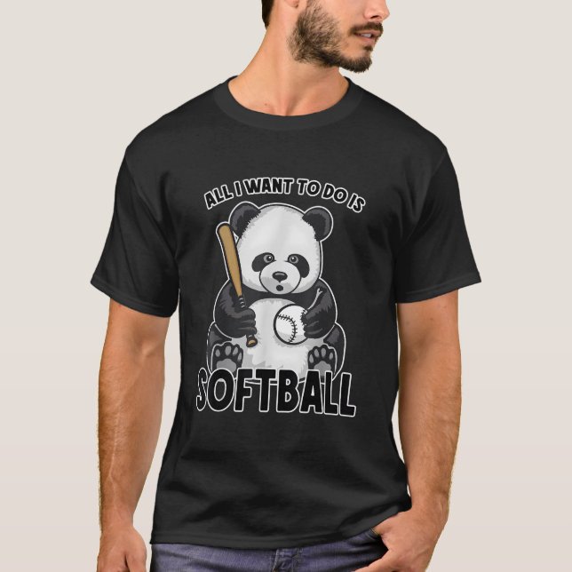 Panda Softball All I Want To Do Is Bear Player T-Shirt (Front)
