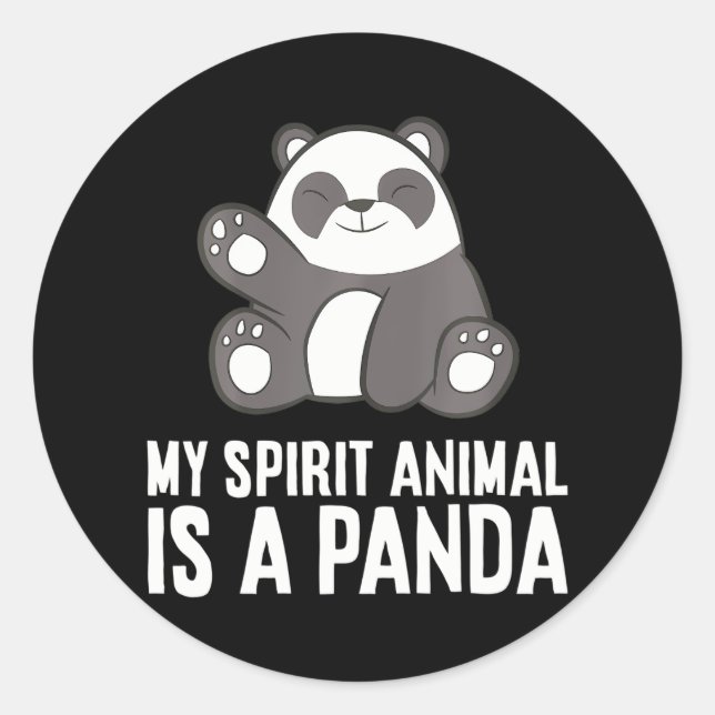 Panda Spirit Animal My Spirit Animal Is A Panda Classic Round Sticker (Front)
