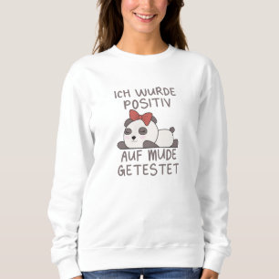 Panda Tested Positive For Tired Sleeping Sweatshirt