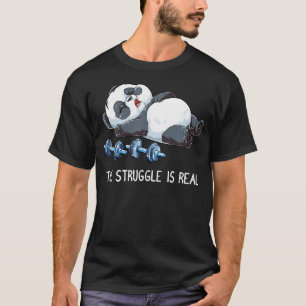 Panda The Struggle Is Real Weightlifting Fitness G T-Shirt