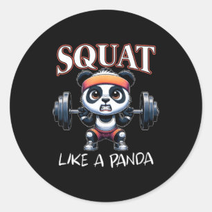 Panda Weightlifting Fitness Funny Gym Quote Squat Classic Round Sticker