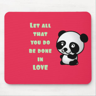 Panda with Inspirational Love Quote Mouse Pad