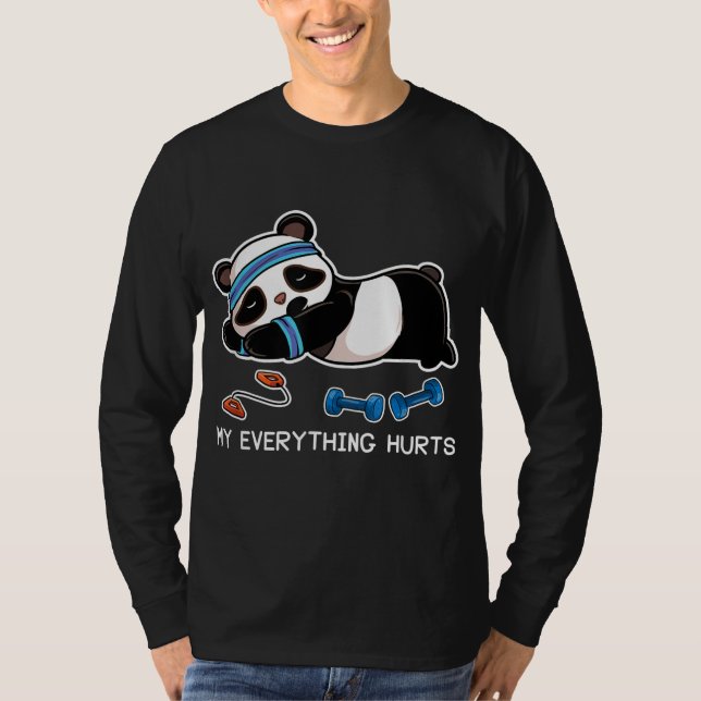 Panda Workout Gym My Everything Hurts T-Shirt (Front)