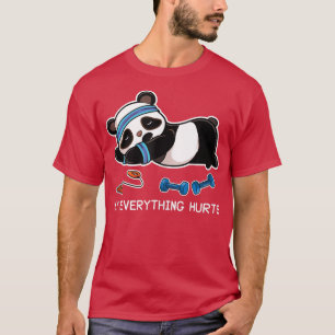 Panda Workout Gym My Everything Hurts  T-Shirt