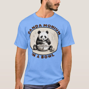 PandaMonium in a Bowl T-Shirt