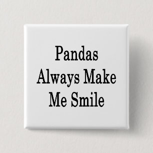 Pandas Always Make Me Smile 15 Cm Square Badge