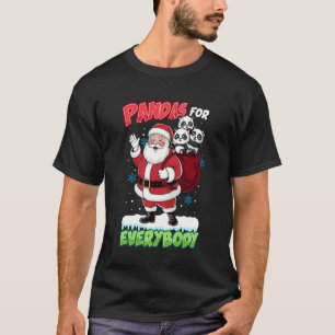 Pandas for Everybody Men Women Kids Funny Christma T-Shirt