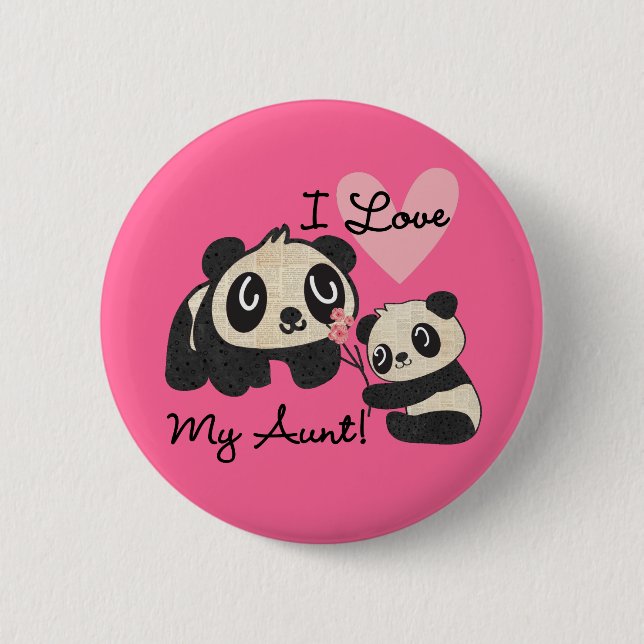Pandas I Love My Aunt 6 Cm Round Badge (Front)
