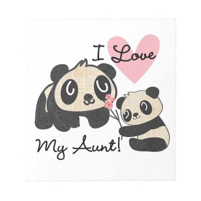 Pandas I Love My Aunt Notepad (Front)