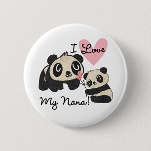 Pandas I Love My Nana 6 Cm Round Badge