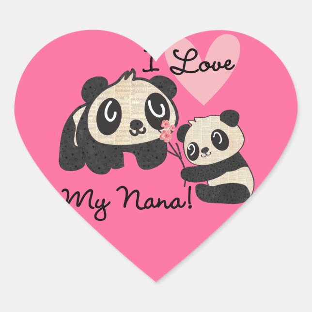 Pandas I Love My Nana Heart Sticker (Front)