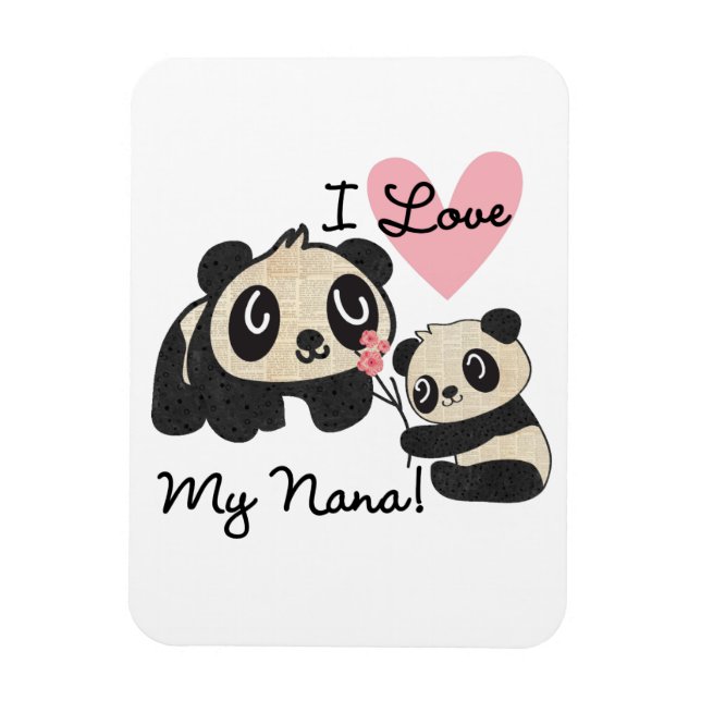 Pandas I Love My Nana Magnet (Vertical)