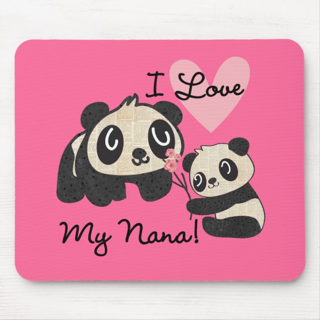 Pandas I Love My Nana Mouse Pad (Front)