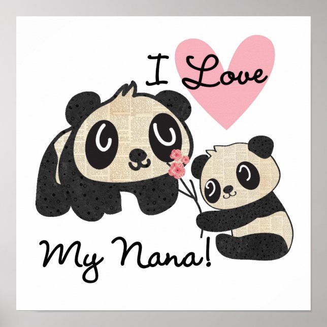 Pandas I Love My Nana Poster (Front)