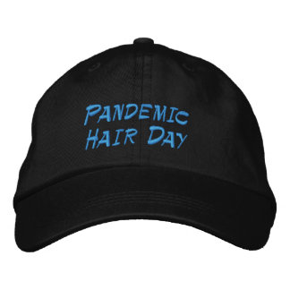 Pandemic Hair Day Embroidered Hat