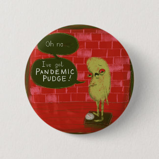Pandemic Pudge button Gregg by Laura Irrgang