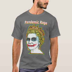 Pandemic Rage - Queen Joker t shirt by DMT