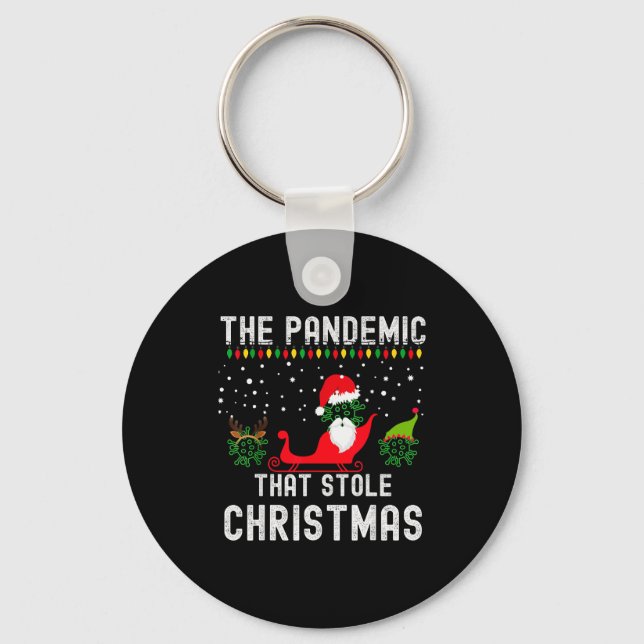 Pandemic That Stole Christmas 2020 Ugly Tacky Xmas Key Ring (Front)