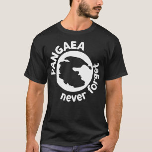 Pangaea Never Forget for Science Lovers T-Shirt