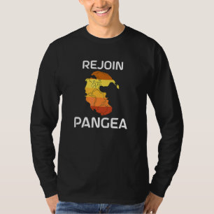 Pangaea Rejoin Pangea Geology World Freedom T-Shirt