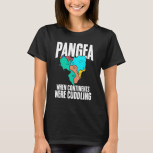 Pangea When Continents Were Cuddling History for G T-Shirt