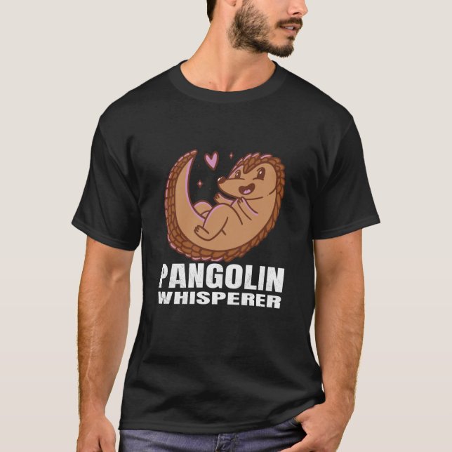 Pangolin Whisperer Marsupial Mammal From Africa  1 T-Shirt (Front)