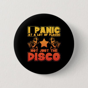 Panic At A Lot Of Places. Not Just The Disco 6 Cm Round Badge