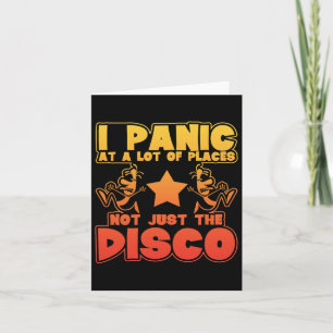 Panic At A Lot Of Places. Not Just The Disco Card