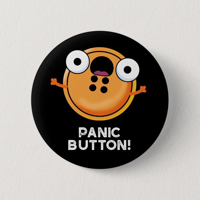 Panic Butoon Funny Sewing Pun Dark BG 6 Cm Round Badge (Front)