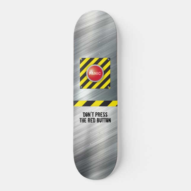 PANIC BUTTON SKATEBOARD (Front)