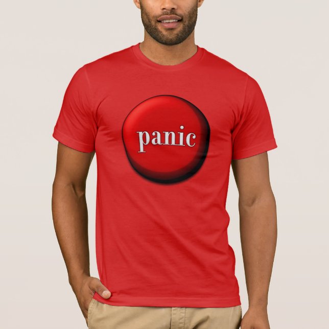 Panic Button T-Shirt (Front)